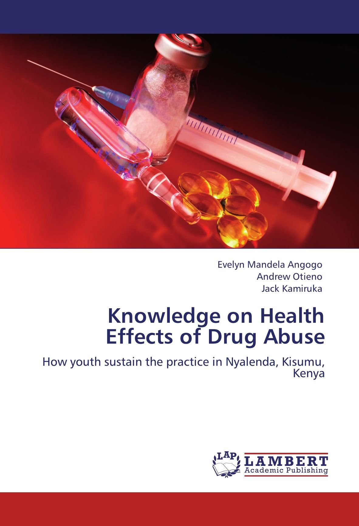 Knowledge on Health Effects of Drug Abuse