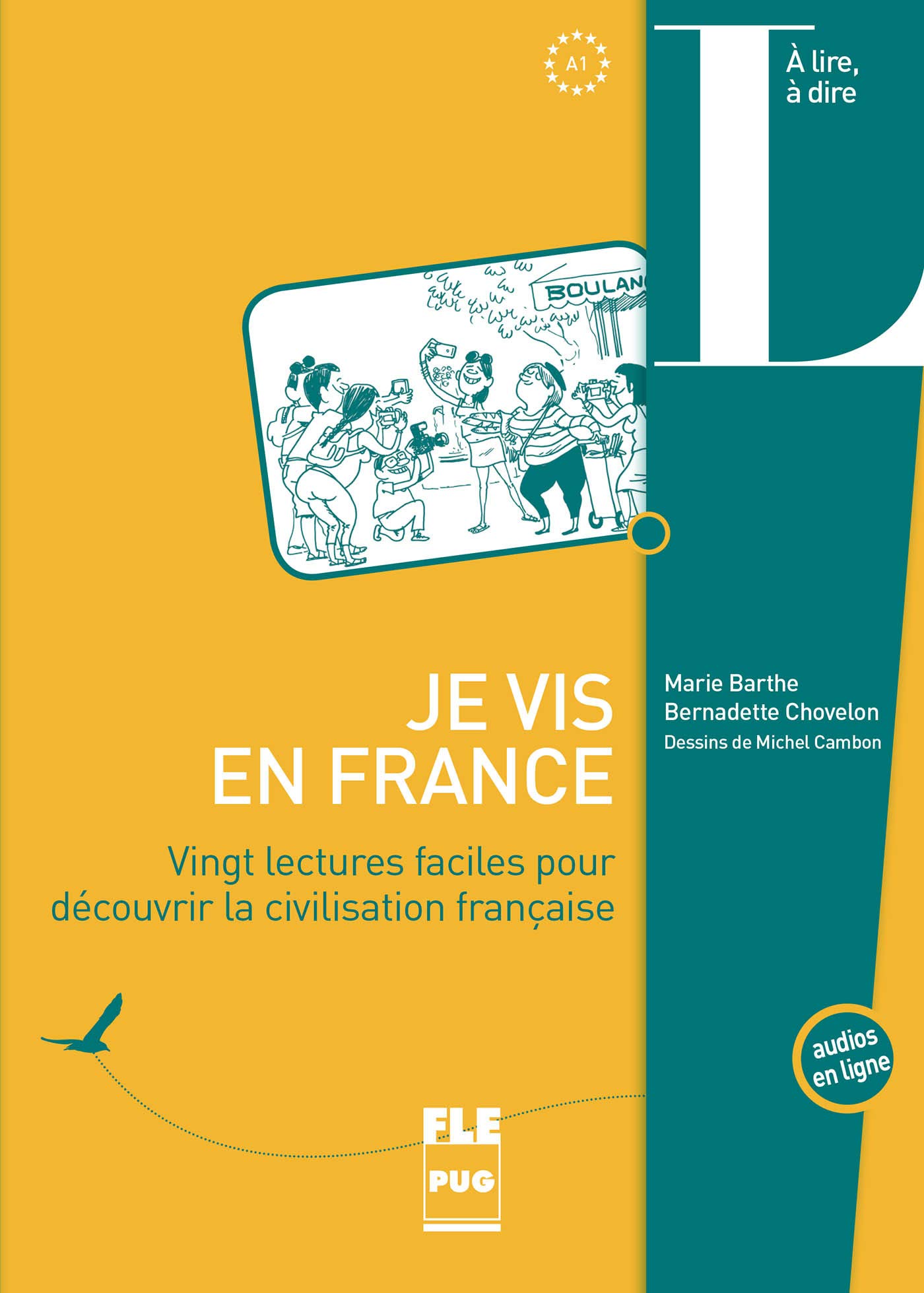 JE VIS EN FRANCE - 20 LECTURES FACILES: Vingt lectures faciles pour découvrir la cicilisation française