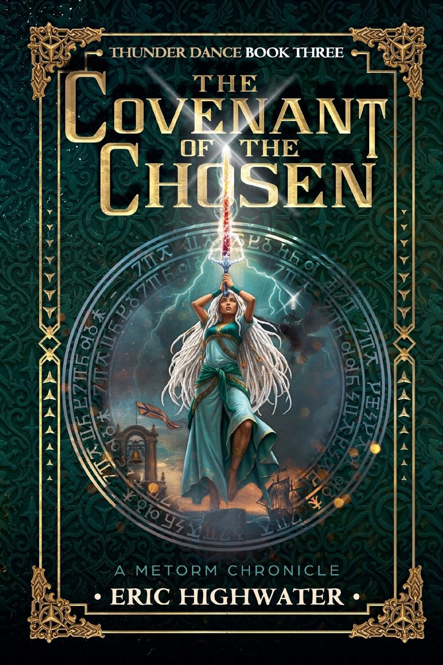 The Covenant of The Chosen: 3 (Thunderfire Saga)