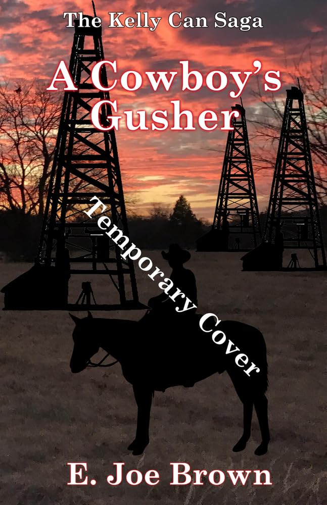 A Cowboy's Gusher: Volume 2 (Kelly Can Saga)