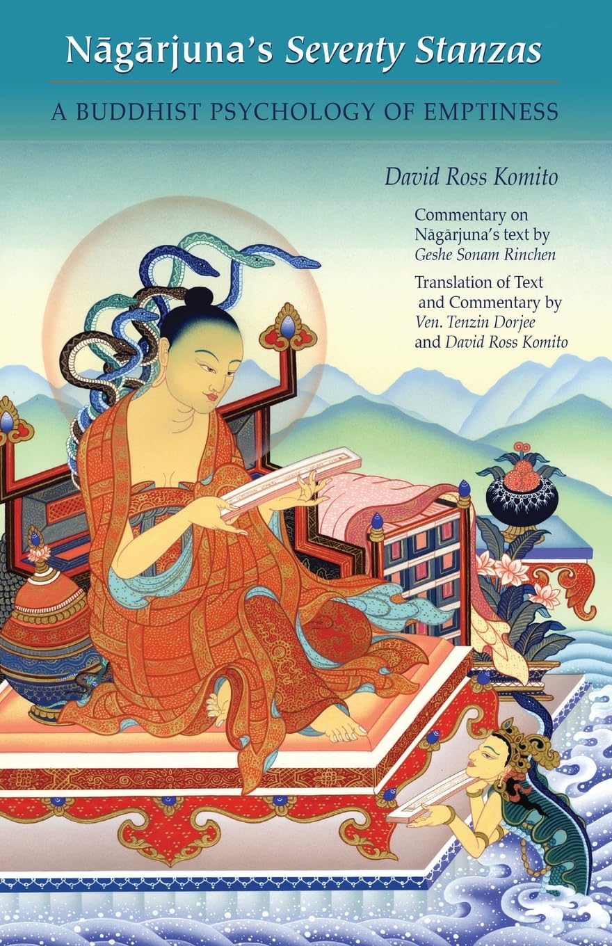Nagarjuna's Seventy Stanzas: A Buddhist Psychology of Emptiness