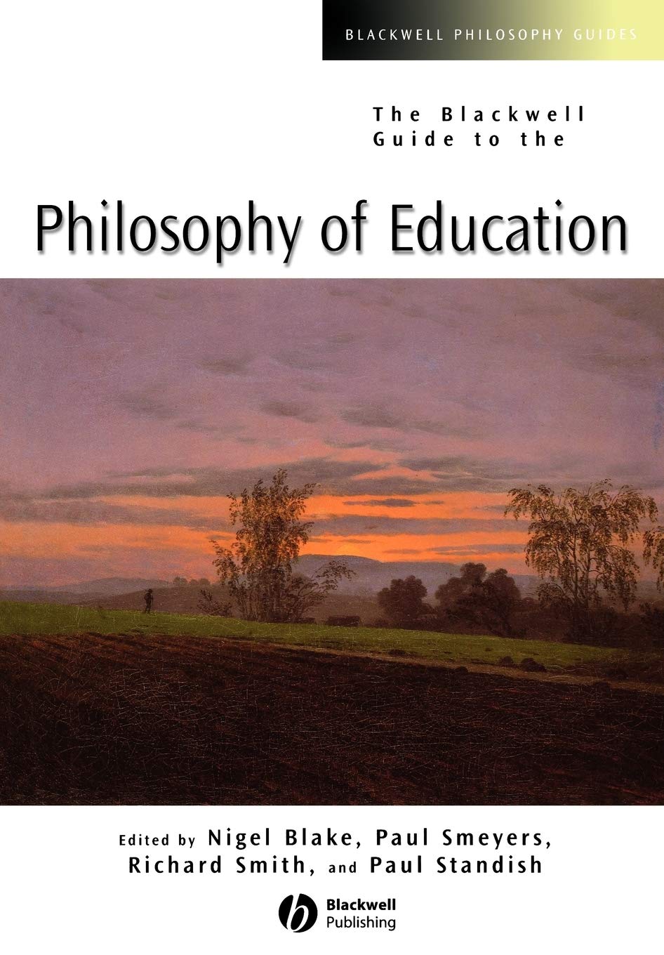 Alison Smith - Blackwell Guide to the Philosophy of Education - Paperback Book