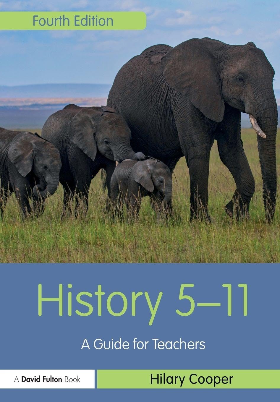 History 5–11: A Guide for Teachers (Primary 5-11 Series)