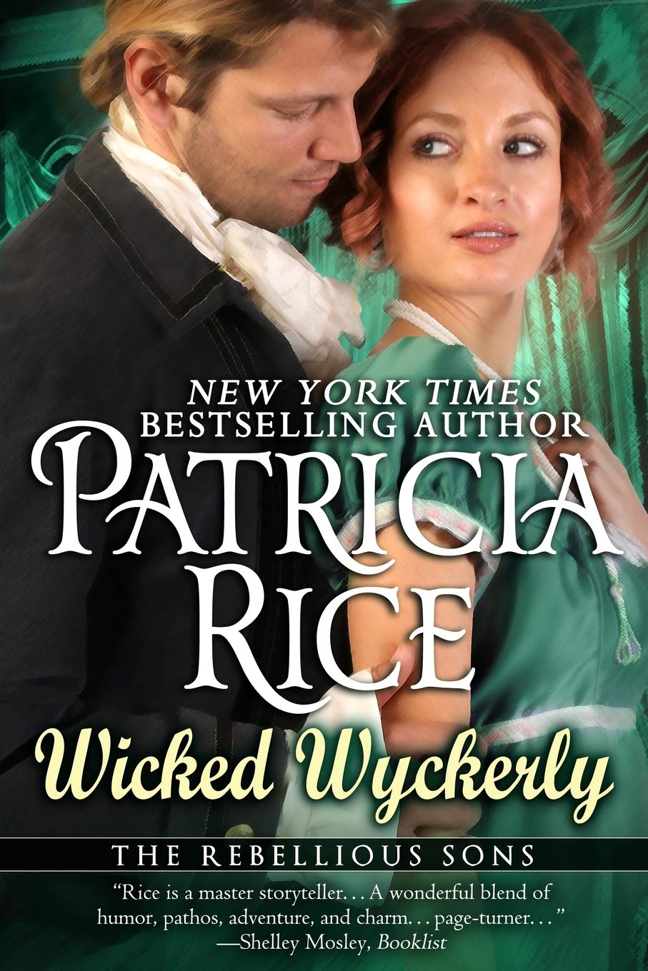 Wicked Wyckerly : A Rebellious Sons Novel Book 1 (Rebellious Sons Series)