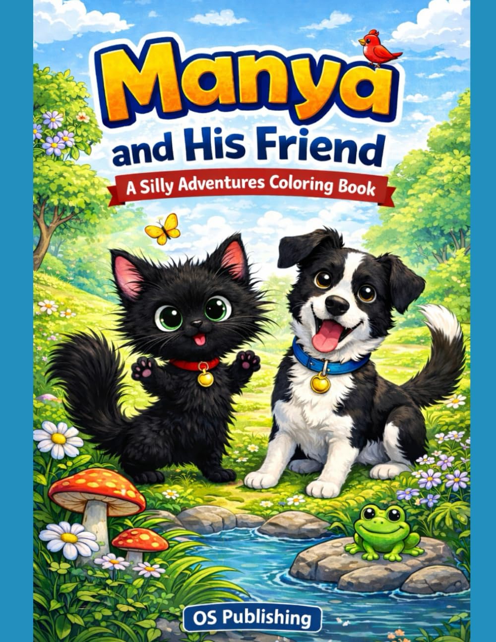 Manya and His Friend: A Silly Adventures Coloring Book for Kids Ages 4–8