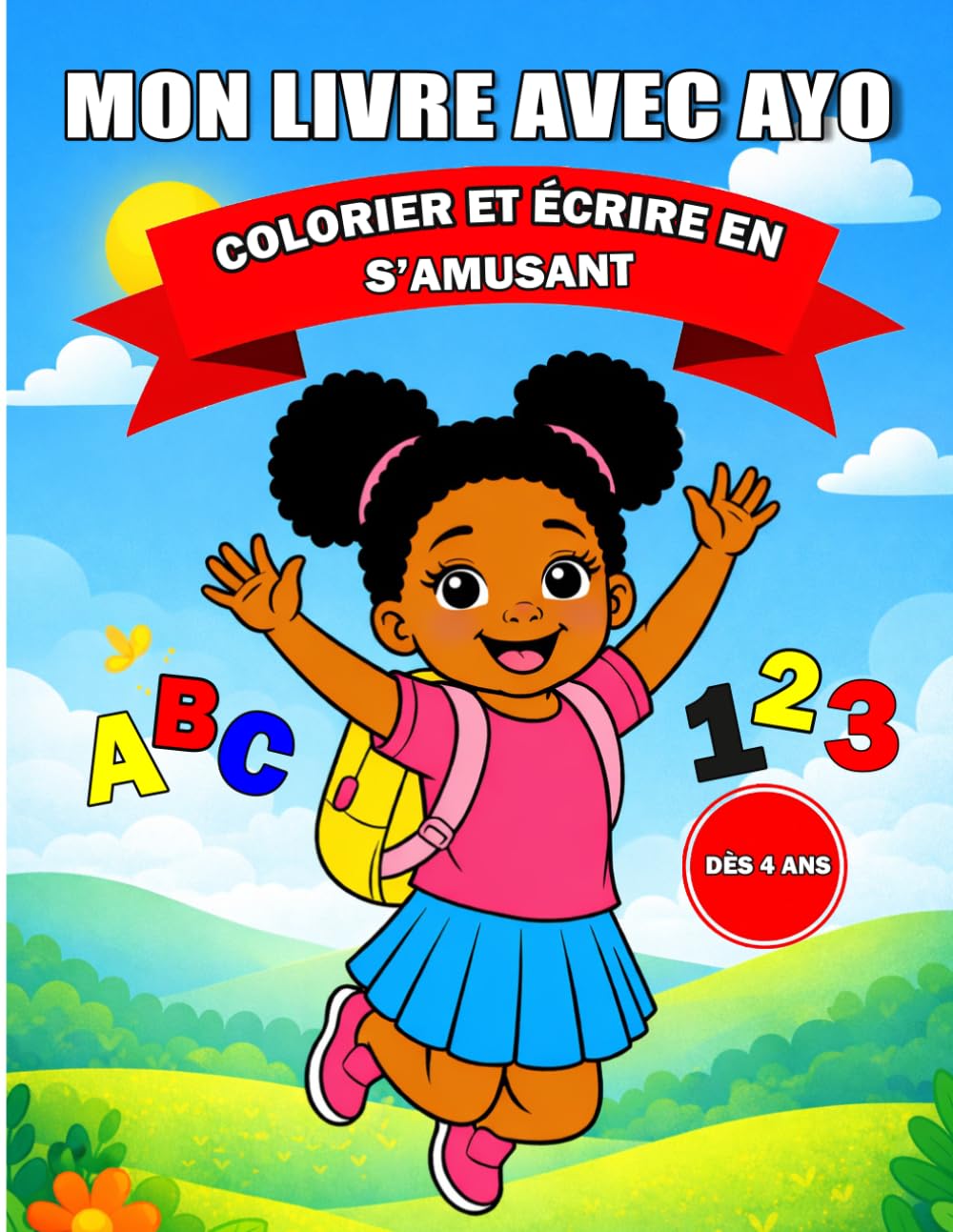 MON LIVRE AVEC AYO: COLORIER ET ÉCRIRE EN S'AMUSANT