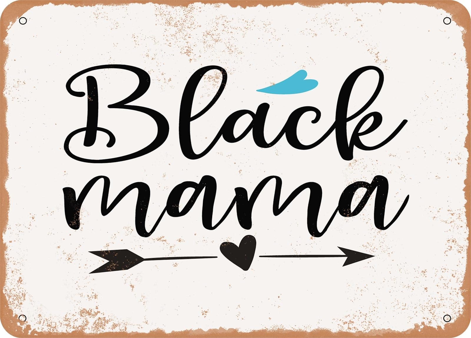 Metal Sign - Black Mama - Vintage Look Sign home decor