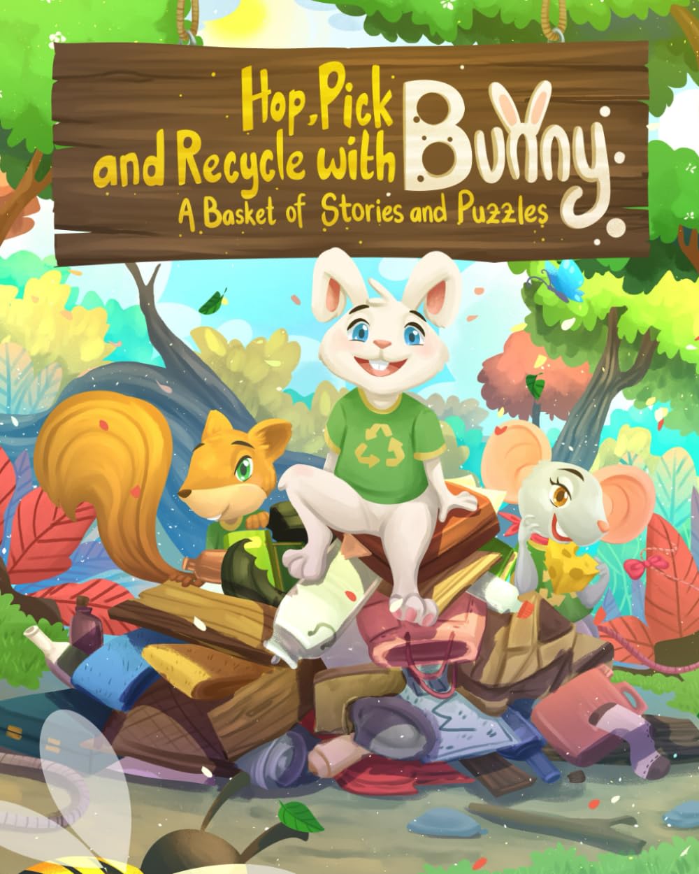 Hop, Pick, and Recycle with Bunny: A Basket of Stories and Puzzles (Bunny’s Trail of Tales)