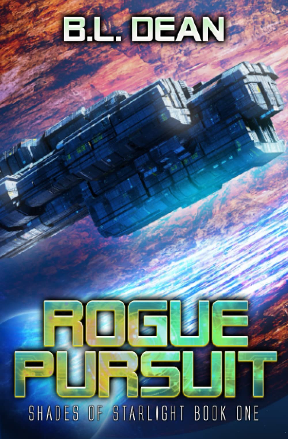 Rogue Pursuit: A Space Opera Adventure (Shades of Starlight)