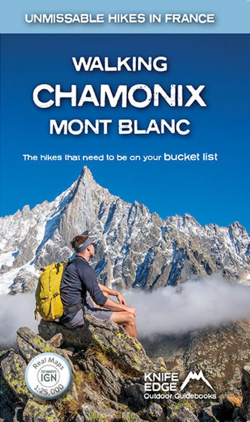 Walking Chamonix Mont Blanc : Real IGN Maps 1:25,000