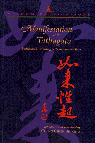 Manifestation of the Tathagata: Buddhahood According to the Avatamsaka Sutra      Paperback – January 1, 1993