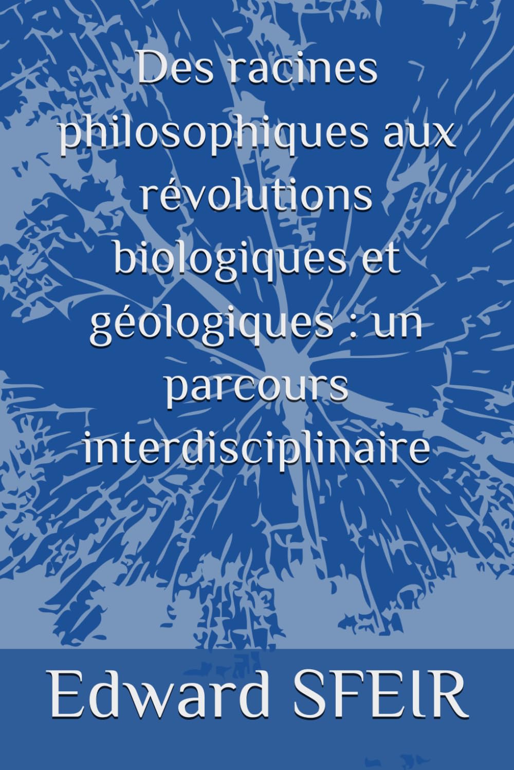Des racines philosophiques aux révolutions biologiques et géologiques : un parcours interdisciplinaire