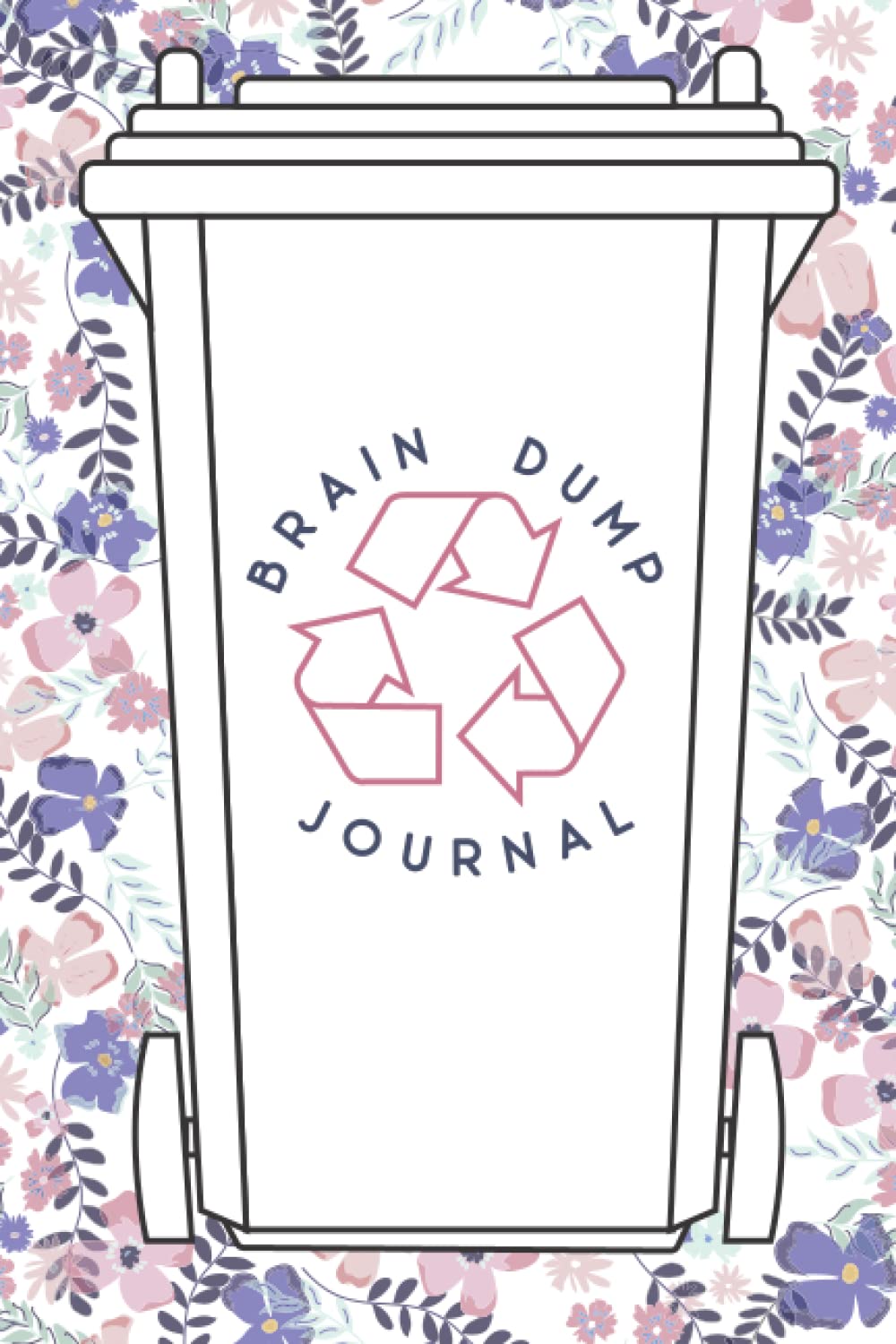 Brain Dump Journal: A fun way to dump everything out of your brain and on to the page!