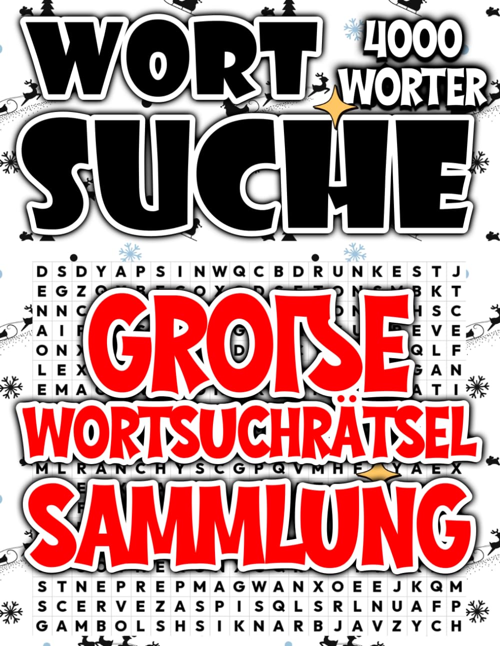 Große Wortsuchrätsel Sammlung: 4000 Großformat Rätsel für Erwachsene