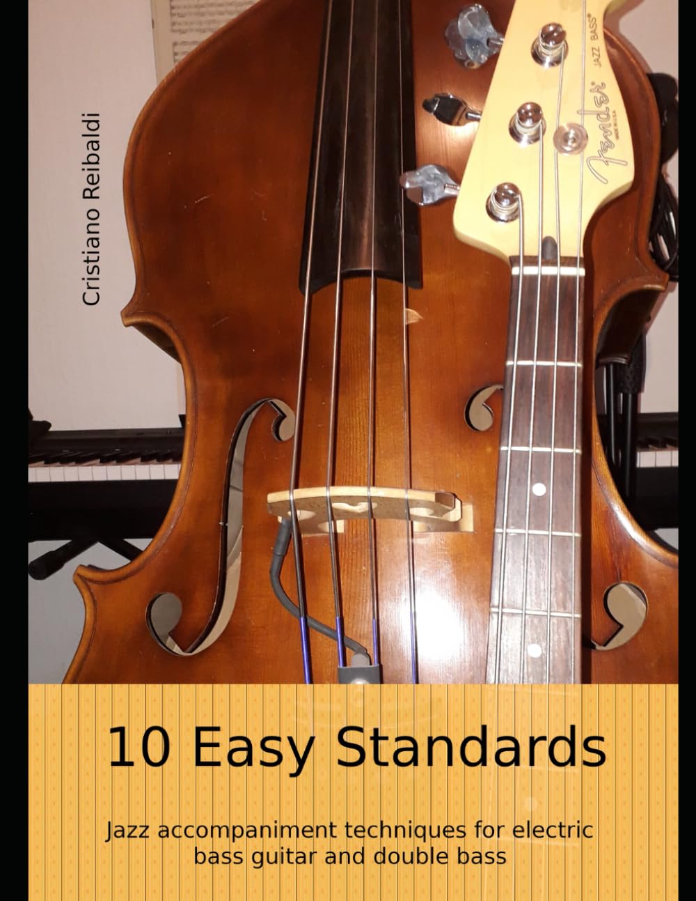 10 Easy Standards: Jazz accompaniment techniques for electric bass guitar and double bass