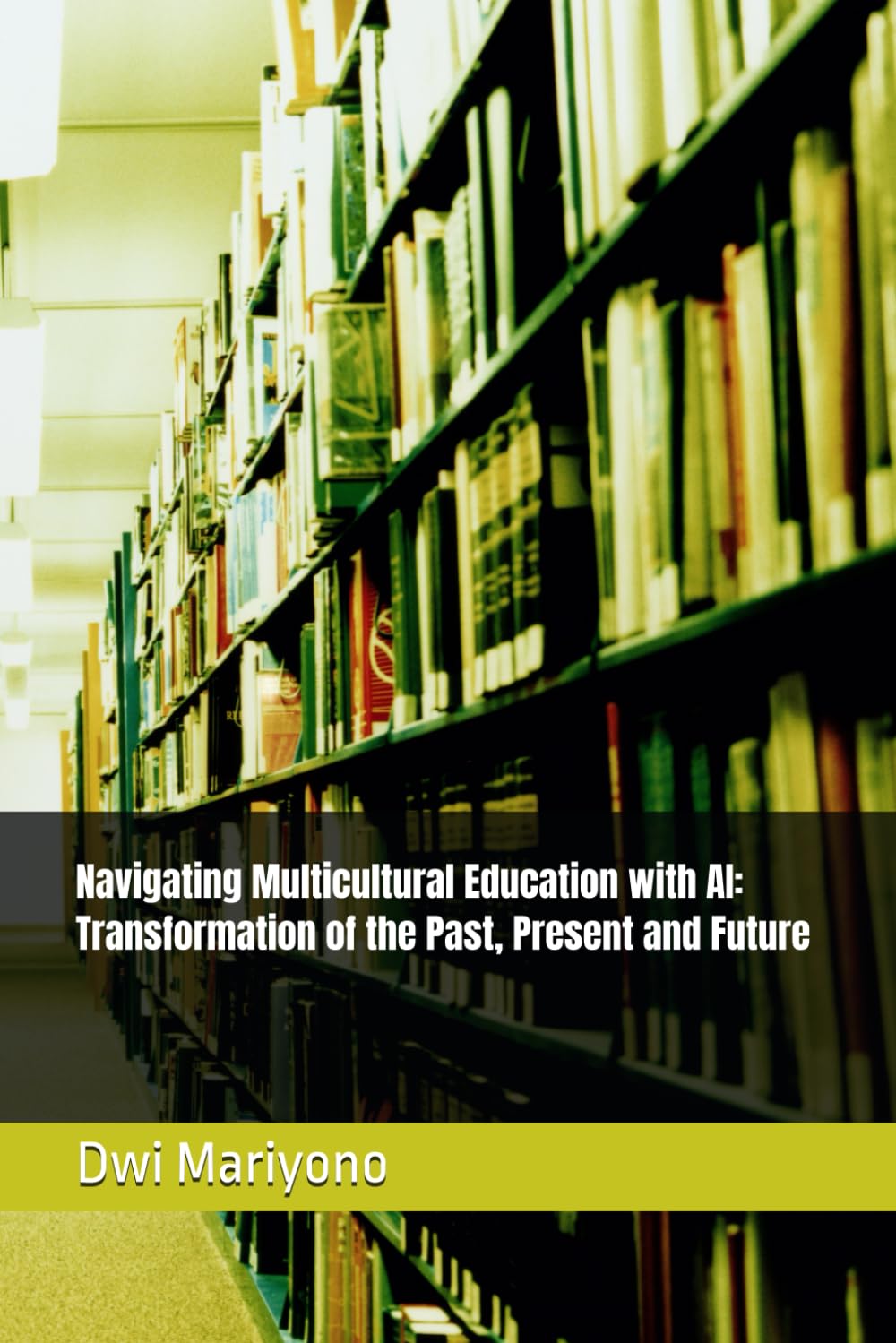 Navigating Multicultural Education with AI: Transformation of the Past, Present and Future