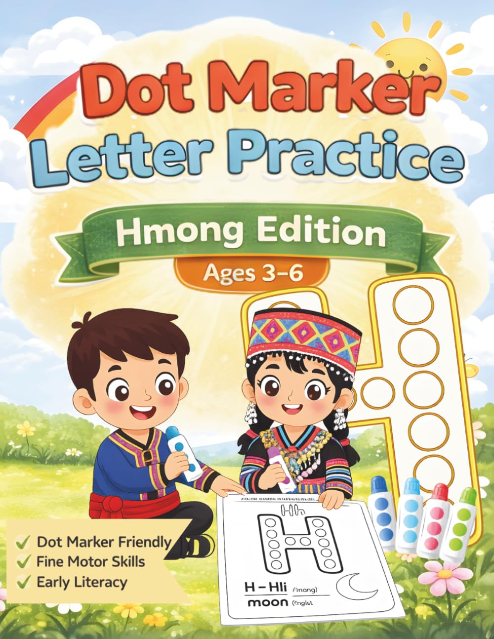 Dot Marker Letter Practice: Hmong Edition: Learn Hmong words and vocabulary: A cultural activity book for language and fine motor skill development
