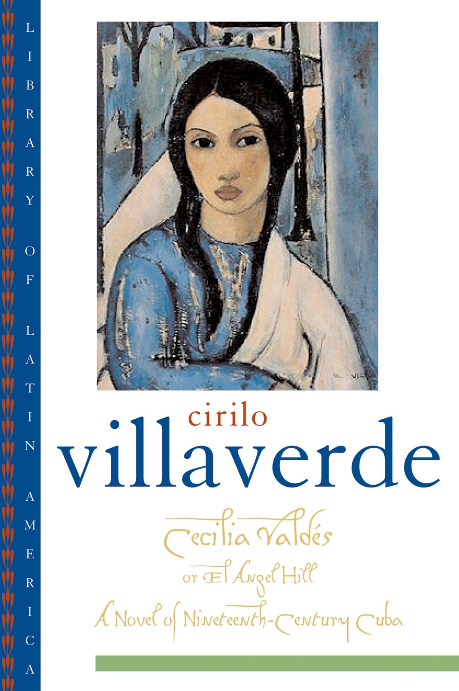 Cecilia Valdés or el Angel Hill by Helen Lane and Cirilo Villaverde (2005, ...