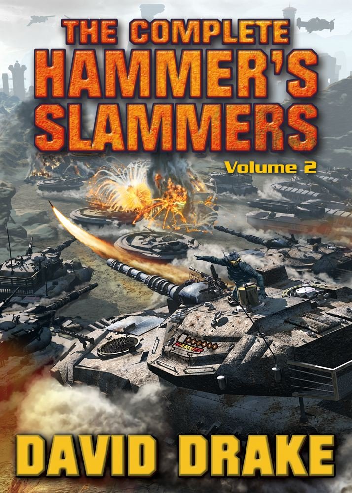 The Complete Hammer's Slammers Volume 2