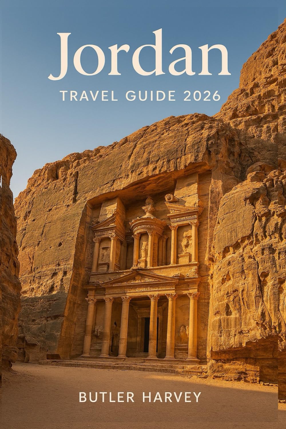 Jordan Travel Guide 2026: Complete Itineraries, Insider Tips, and Essential Advice for Exploring Petra, Wadi Rum, the Dead Sea, and Beyond (Baecation to the World)