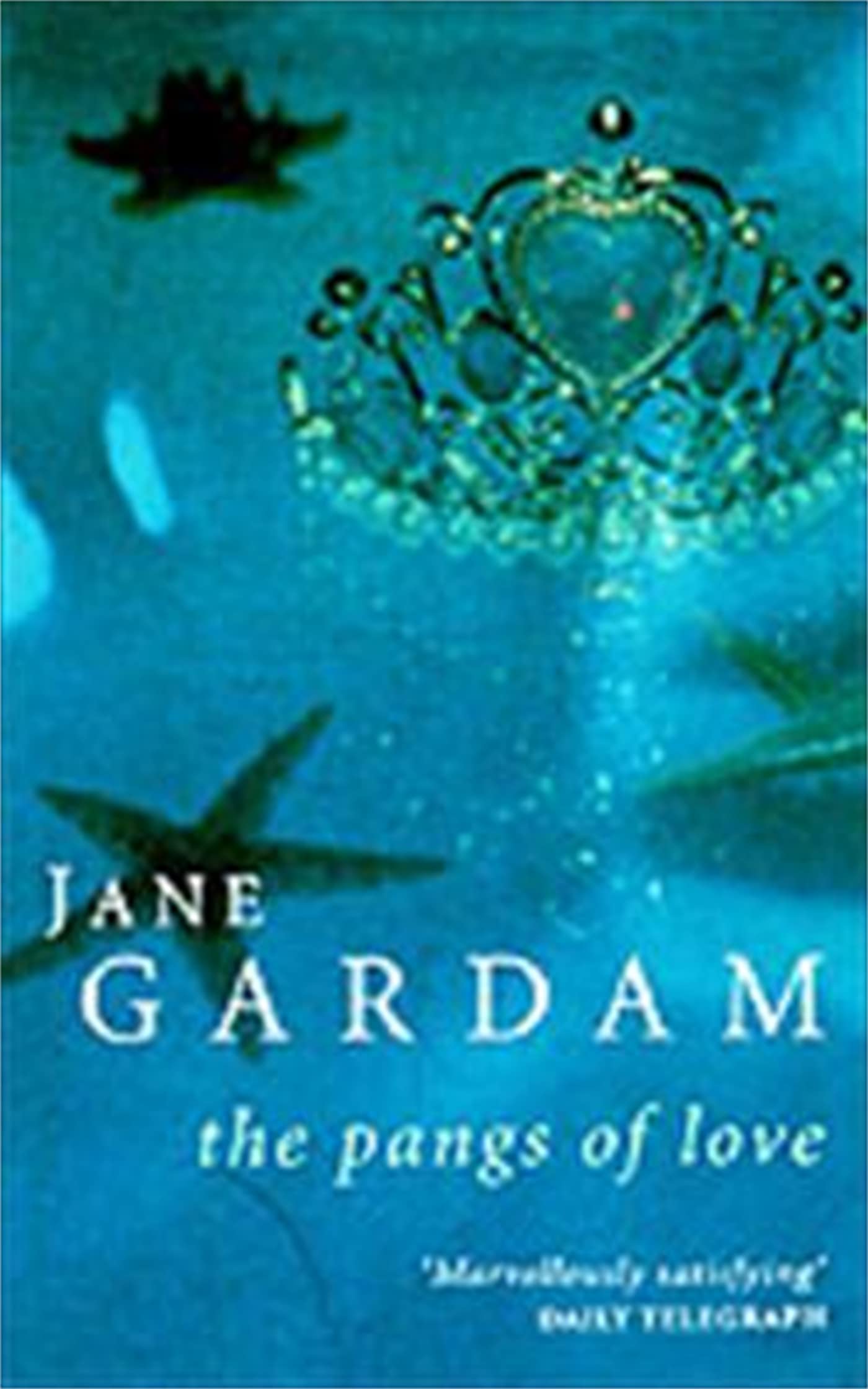 The Pangs Of Love (Abacus Books) By Jane Gardam