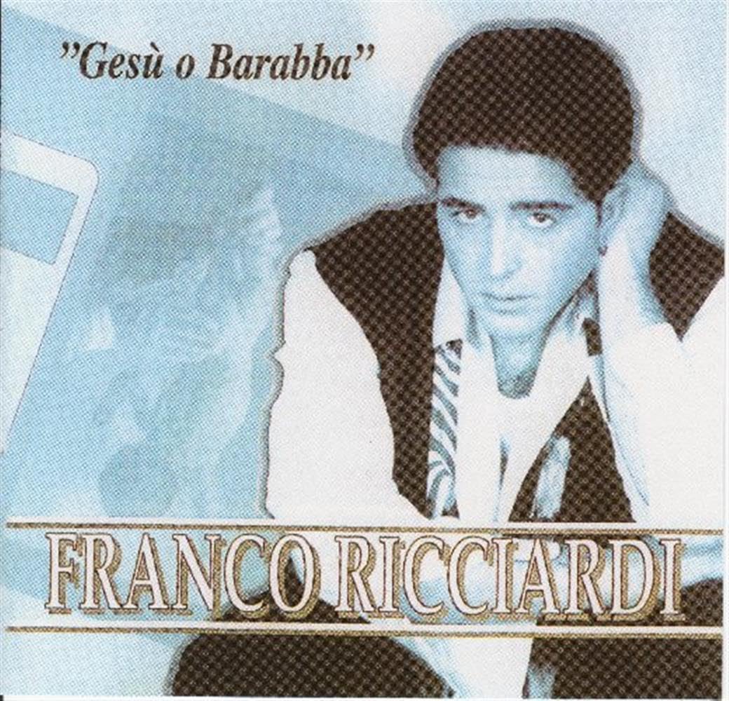 Franco Ricciardi-Gesu' O Barabba