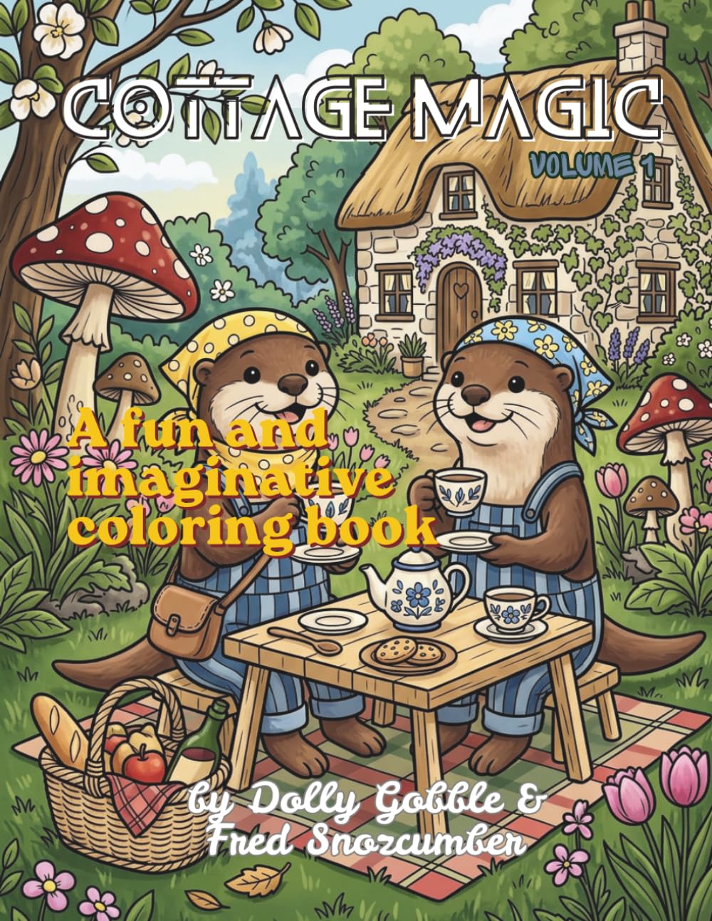 Cottage Magic: Escape Into a Cozy World of Woodland Animals, Country Cottages, Gardens, Mushrooms, Tea Time & Relaxing Cottagecore Coloring (Color Magic)