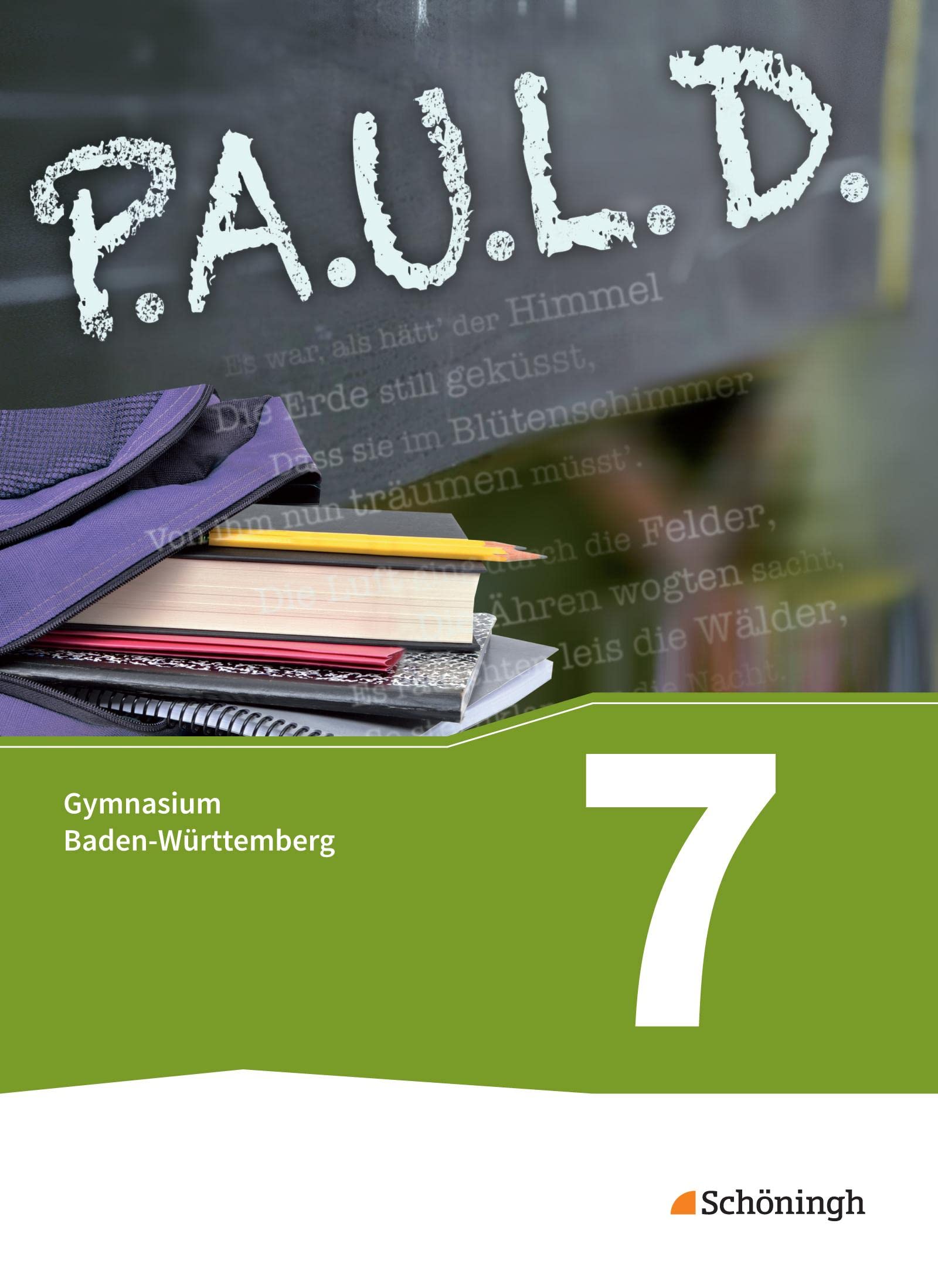 P.A.U.L. D. (Paul) 7. Schülerbuch. Gymnasien. Baden-Württemberg u.a.: Persönliches Arbeits- und Lesebuch Deutsch