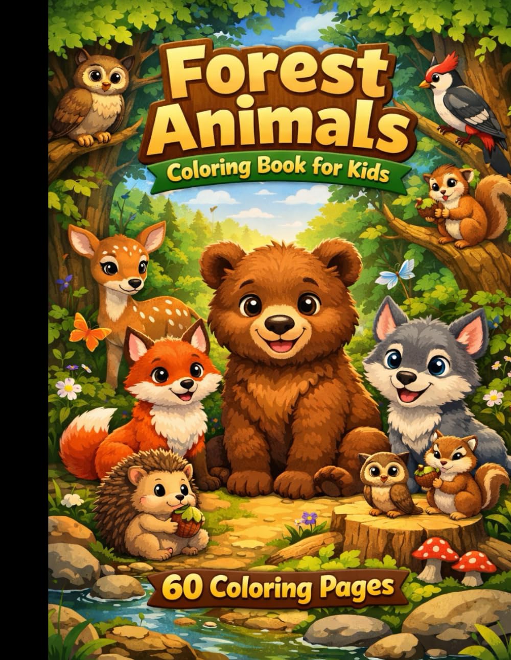 Forest Animals Coloring Book for Kids: 60 Coloring Pages
