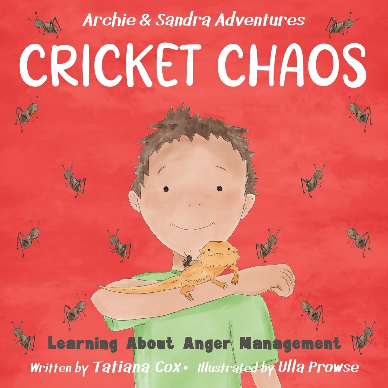 Cricket Chaos: Learning About Anger Management: 2 (Archie & Sandra Adventures)