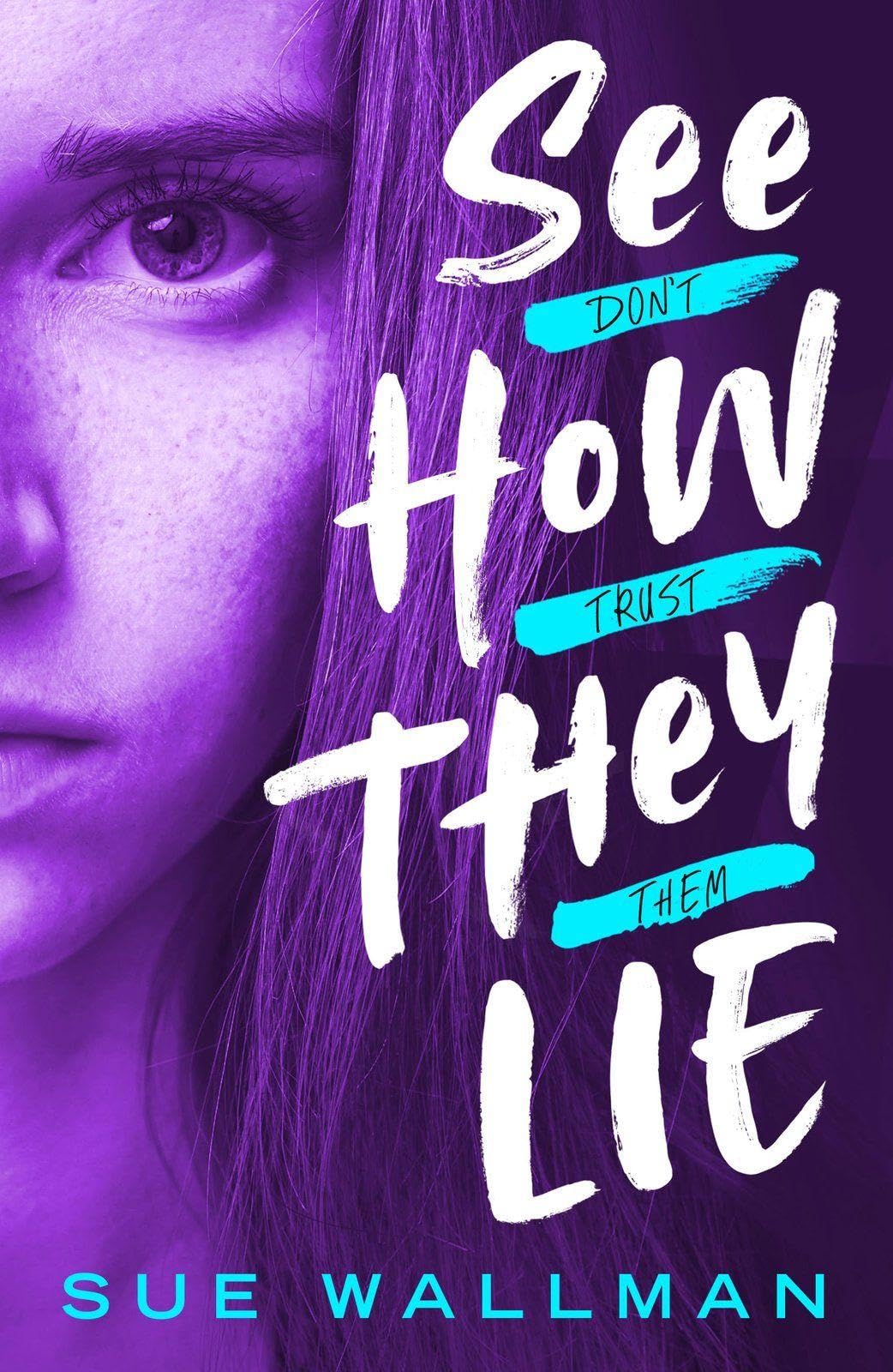 See How They Lie (New Edition) by Sue Wallman (Paperback Book)