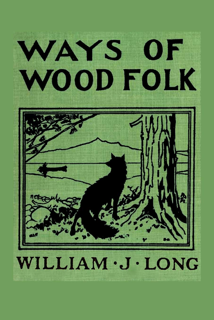 Ways of Wood Folk Long, William J. 9781453683415 Books