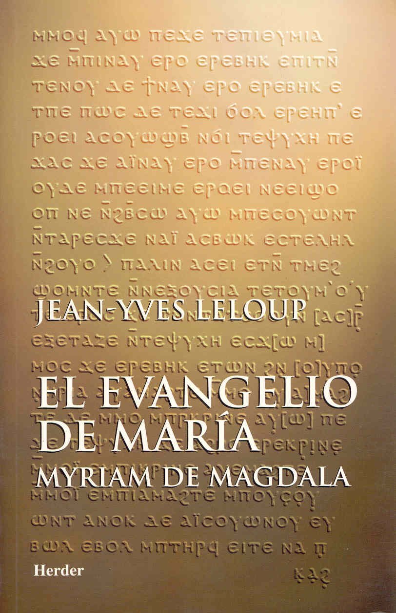 El evangelio de María: Myriam de Magdala (fuera de colección)