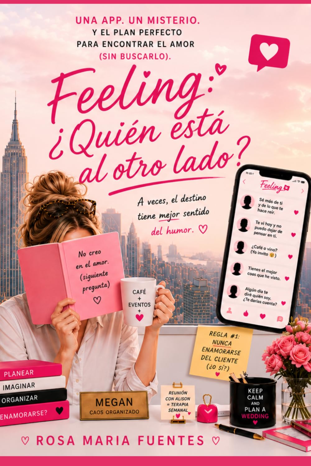 Feeling: ¿Quién está al otro lado?: una historia de amor, divertida y moderna