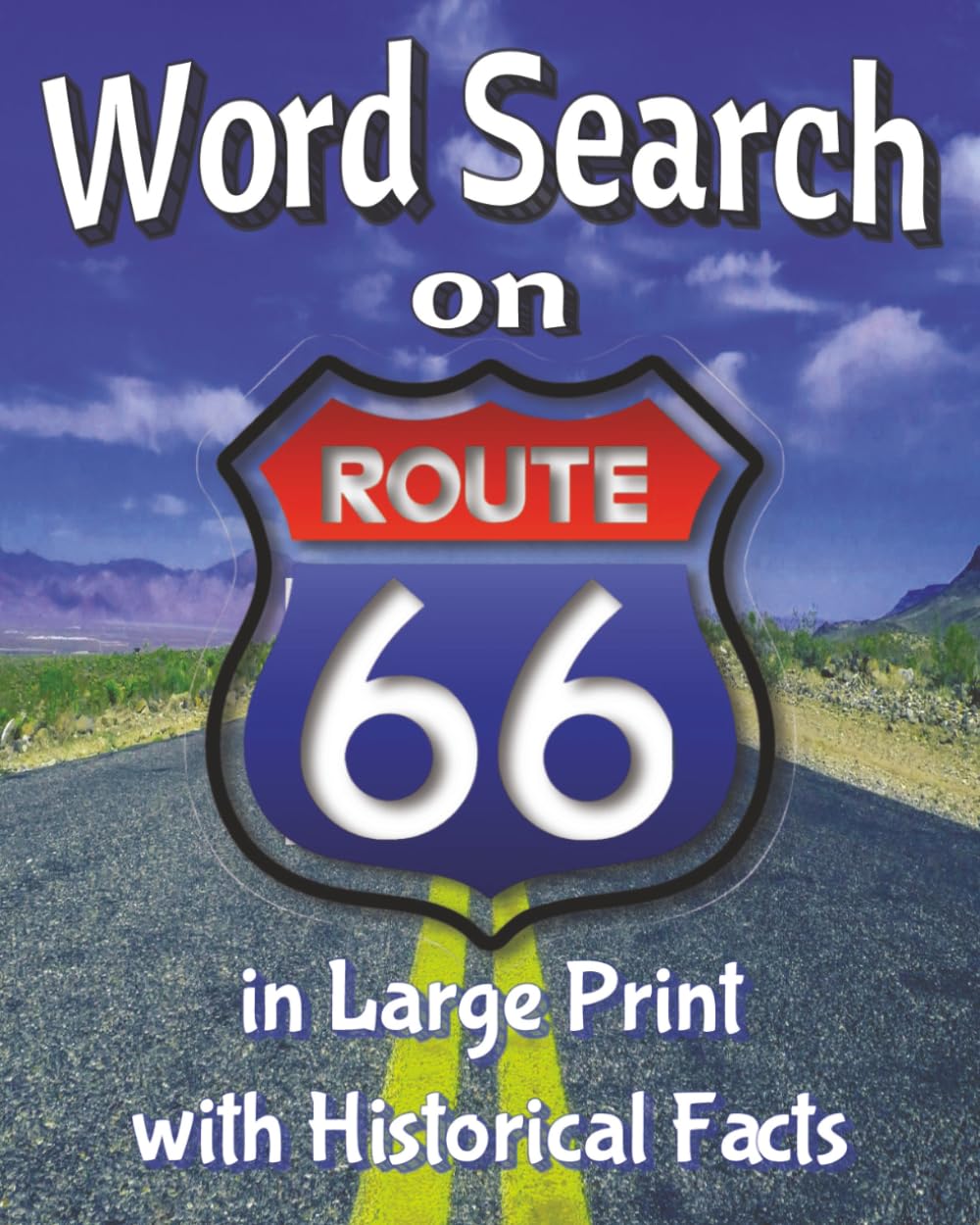 Word Search on Route 66 Puzzle Book: A Road Trip of Word Puzzling for Pure Americana Fun!