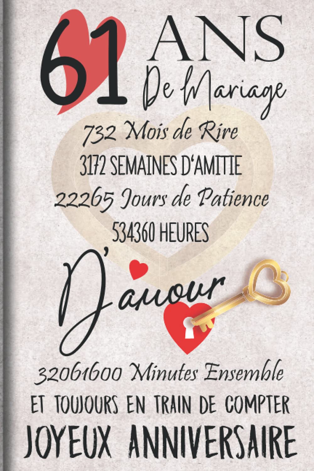 61 Ans de Mariage et Toujours en train de Compter: Cadeau d'anniversaire 61ans de mariage pour les couples, carnet ligné, 100 pages, 6 po x 9 po (15,2 x 22,9 cm) (French Edition)