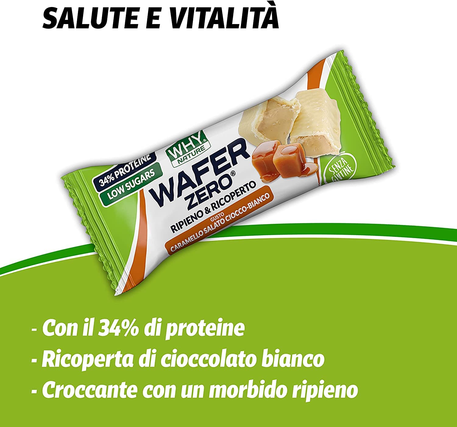 WHY NATURE WAFER ZERO - Cialda di Wafer con Ripieno Proteico - Snack Proteici Senza Glutine - Box da 24 Pezzi - 35 gr (Caramello Salato e Cioccolato Bianco)