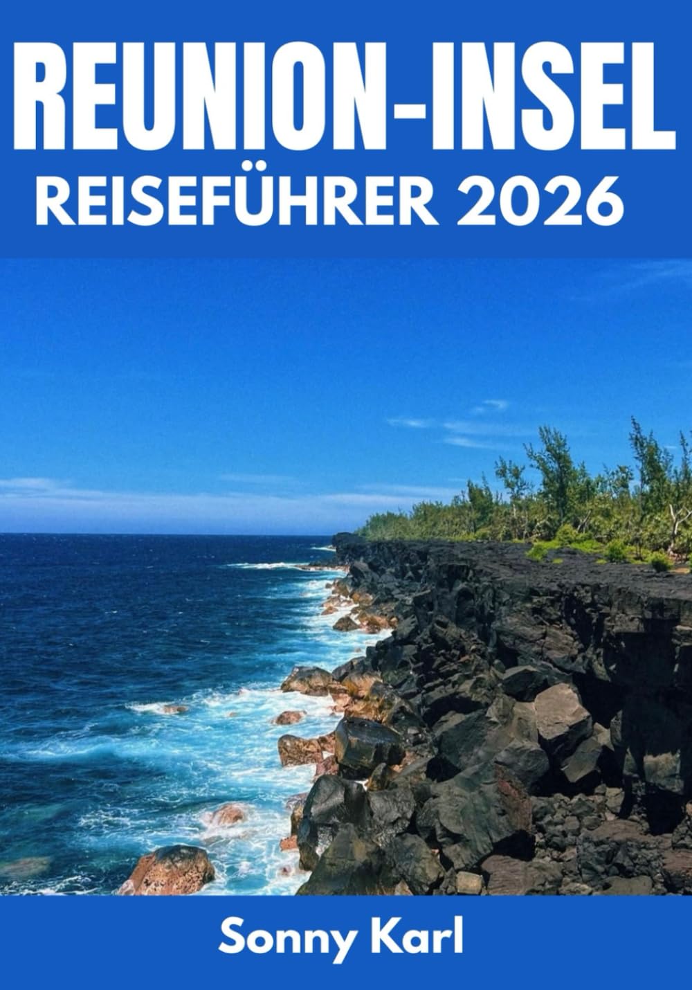 REUNION-INSEL REISEFÜHRER 2026
