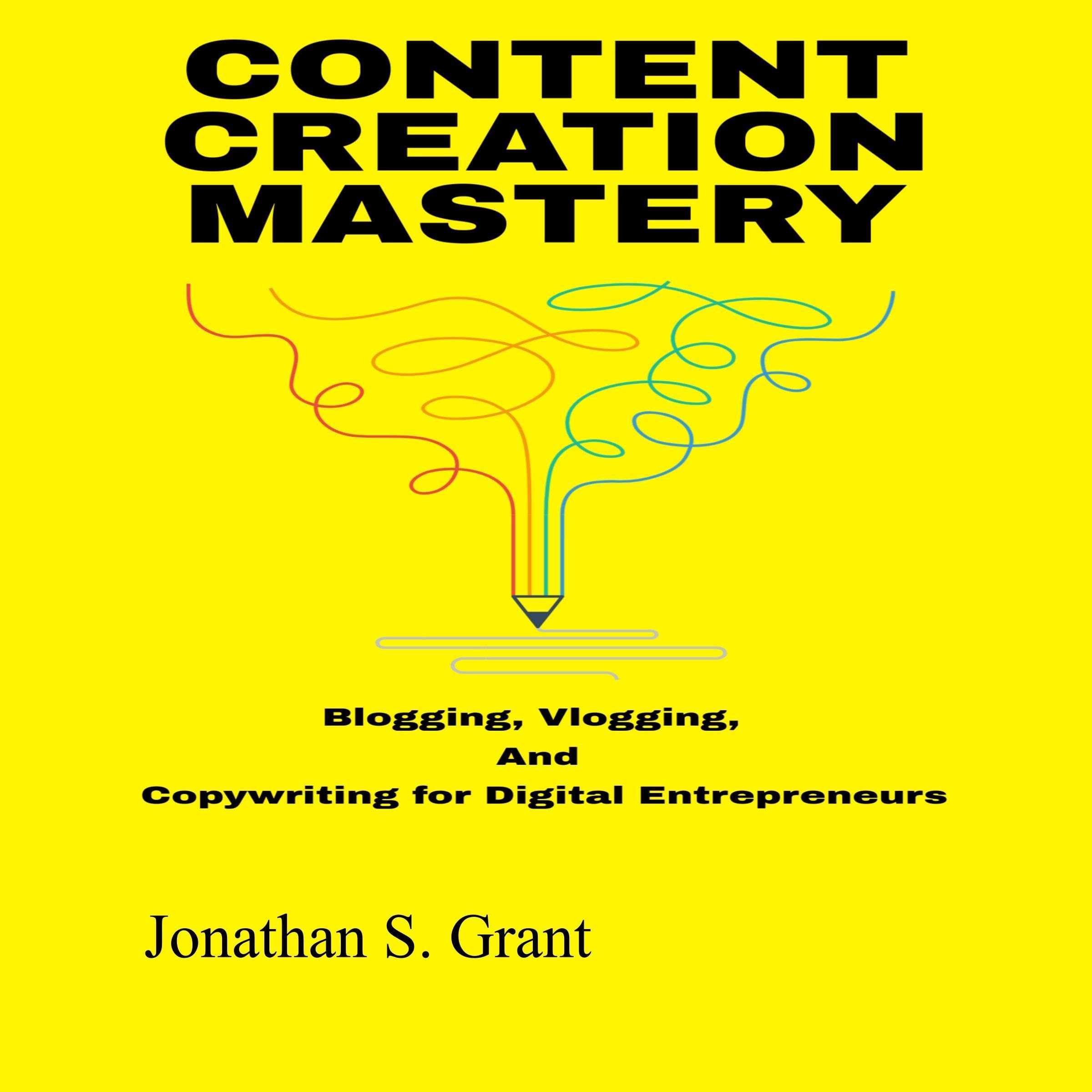 Content Creation Mastery
