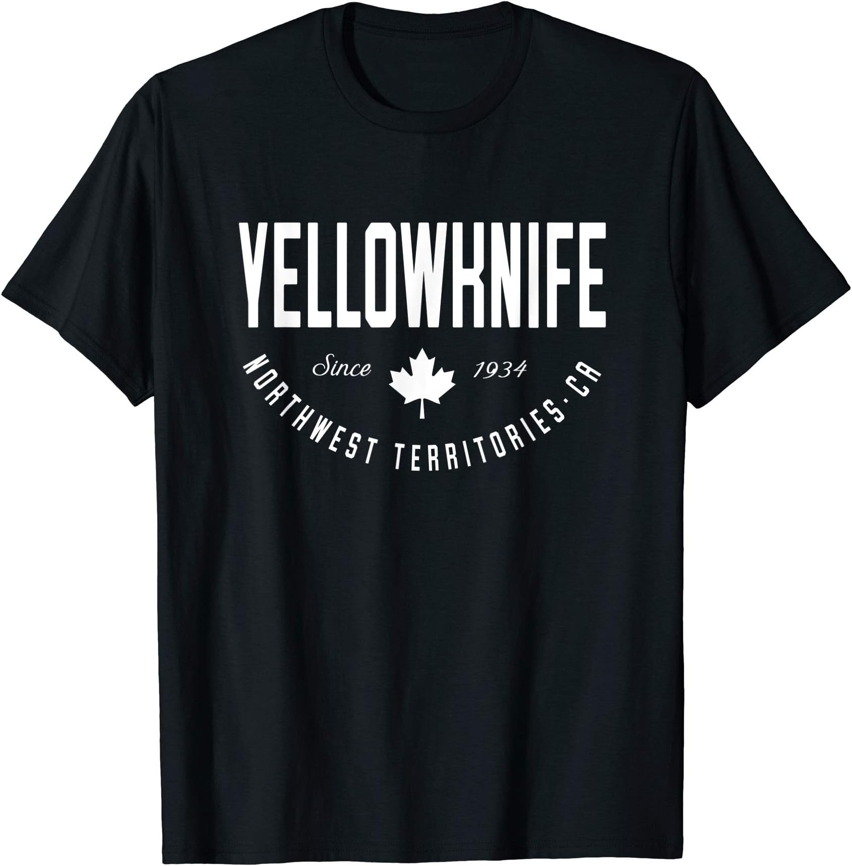 Yellowknife Northwest Territories Gifts SouvenirsCA Yellowknife Northwest Territories Canadian Maple Leaf T-ShirtOEKO-TEX STANDARD 100