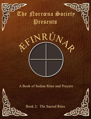 Æfinrúnar: A Book of Sedian Rites and Prayers Bk. 2: The Sacred Rites