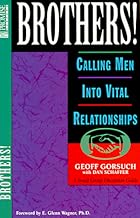 Brothers!: Calling Men into Vital Relationships