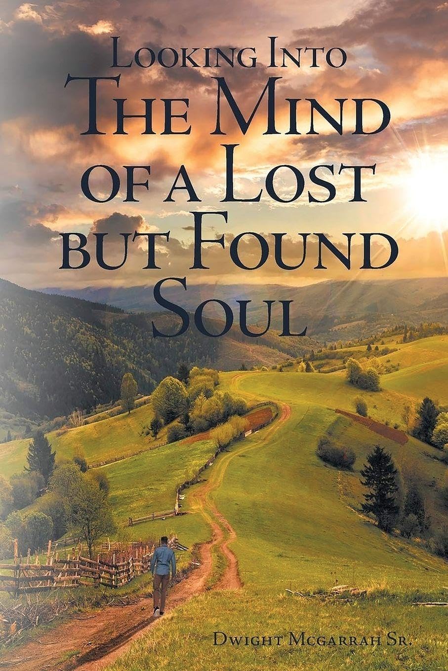 Looking Into The Mind Of A Lost But Found Soul