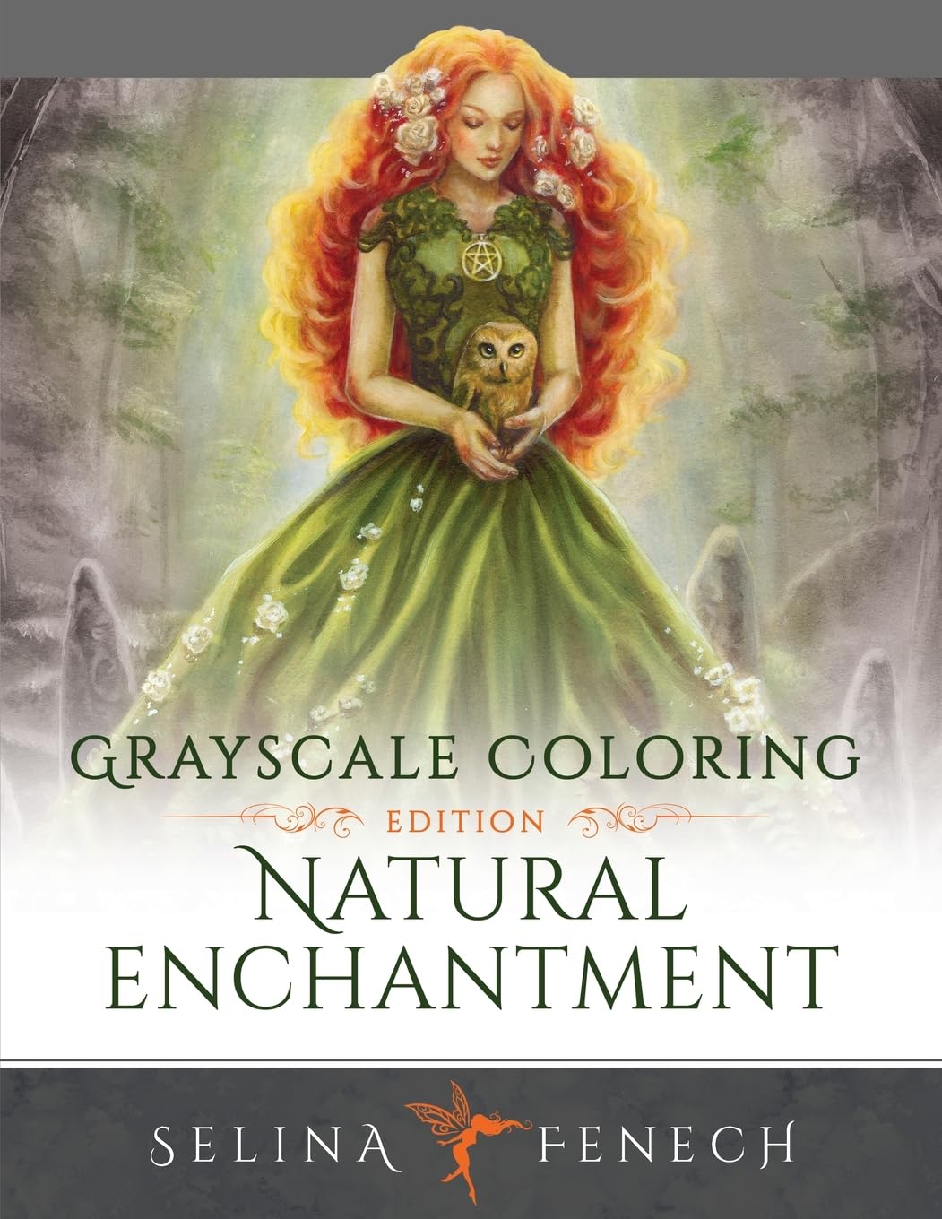 Natural Enchantment - Grayscale Coloring Edition (Grayscale Coloring by Selina Fenech)