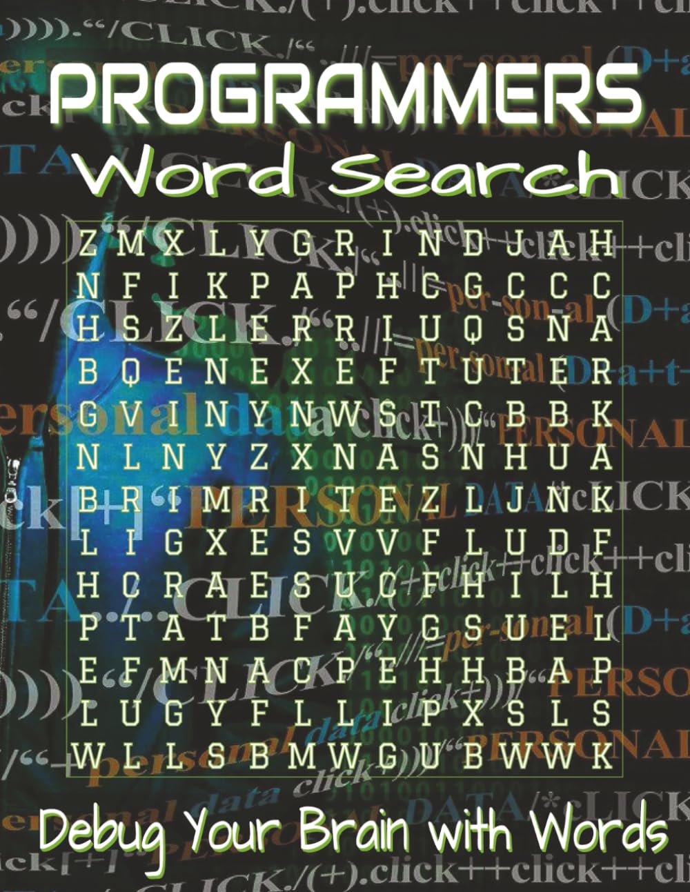 Programmers Word Search Puzzle Book – Large Prin: Word Searches with Easy-to-Read Print about Programming Terms, Coding Languages, Software Concepts ... Large print puzzles for programmers breaks..