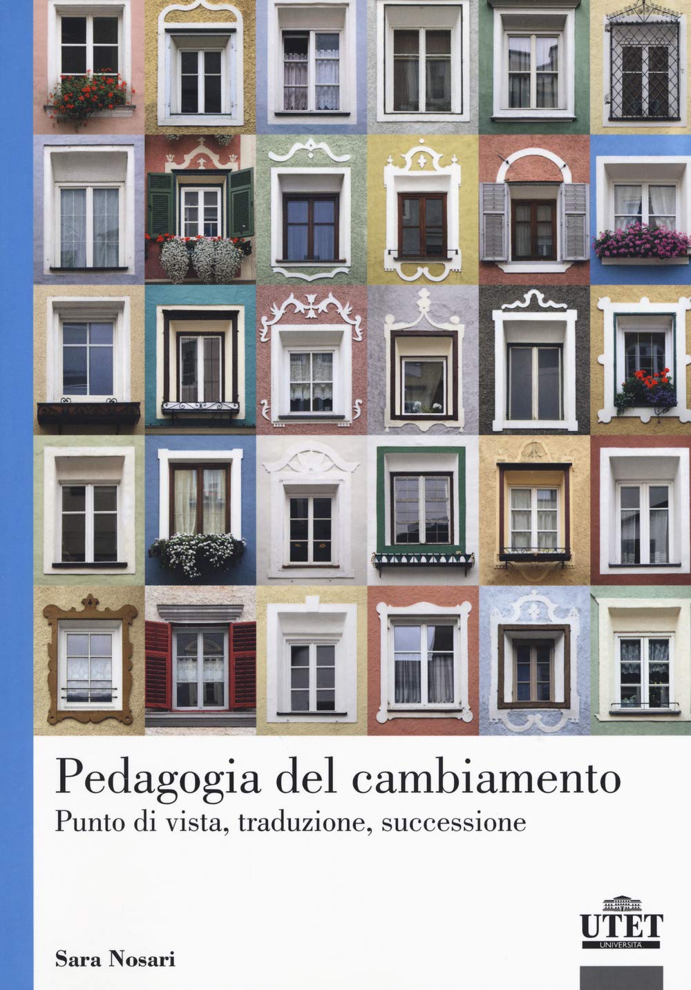 Pedagogia Del Cambiamento. Punto Di Vista, Traduzione, Successione - 4