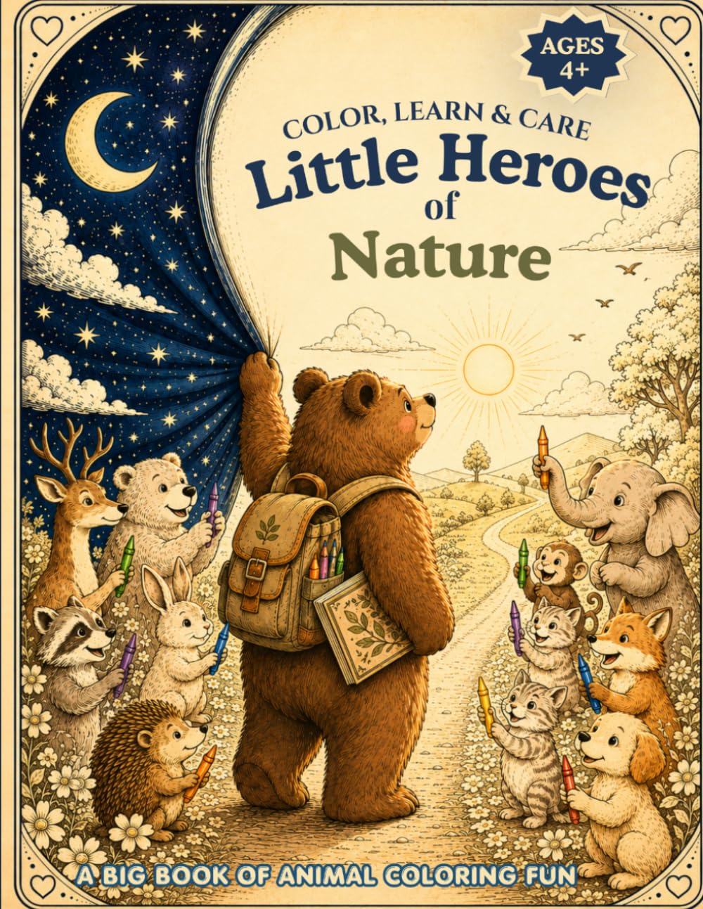 Little Heroes of Nature: A Big Coloring Book About Helping Animals, Learning & Caring for the Earth