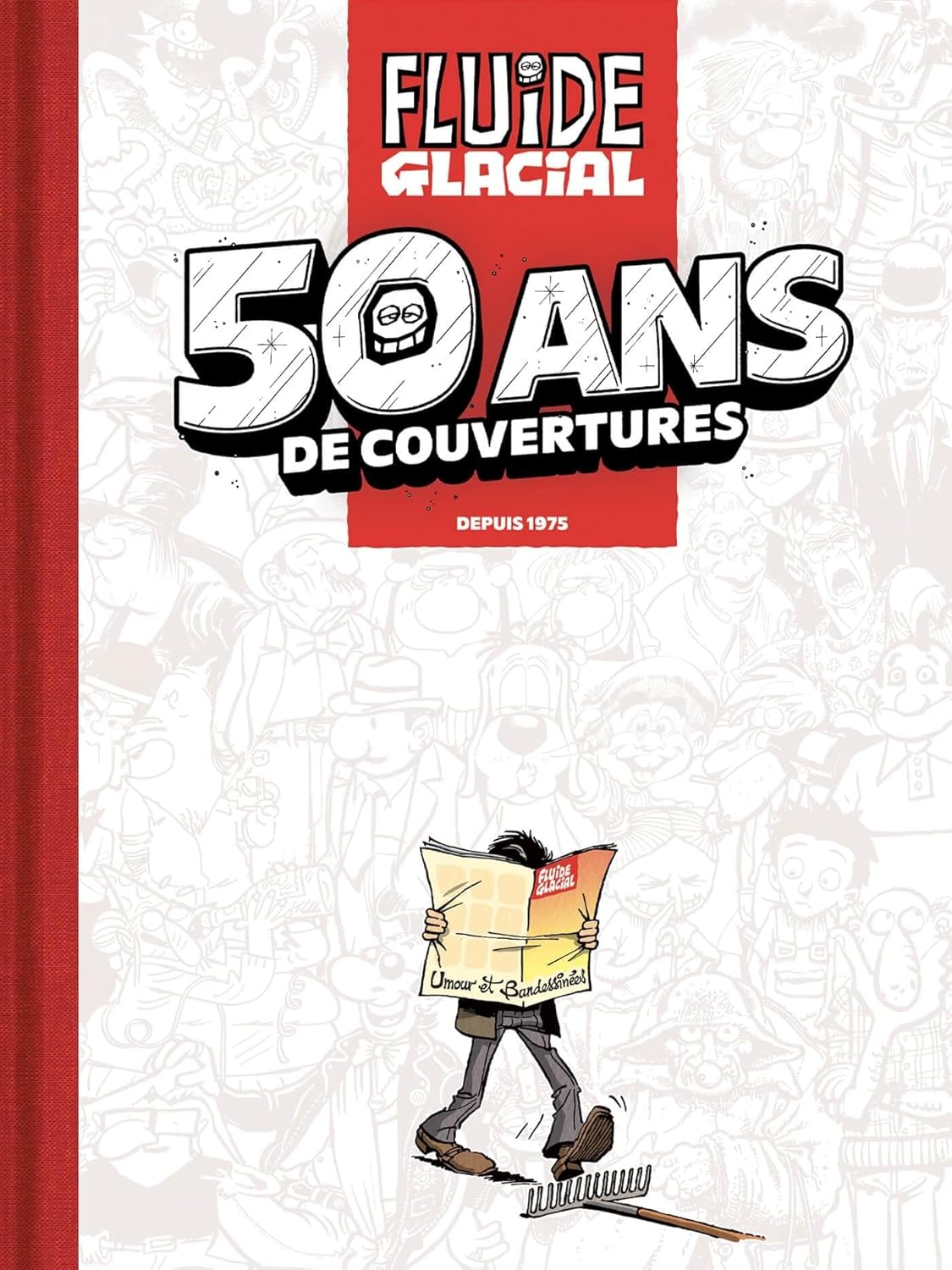 Fluide Glacial 50 ans de couvertures      Hardcover – November 6, 2024
