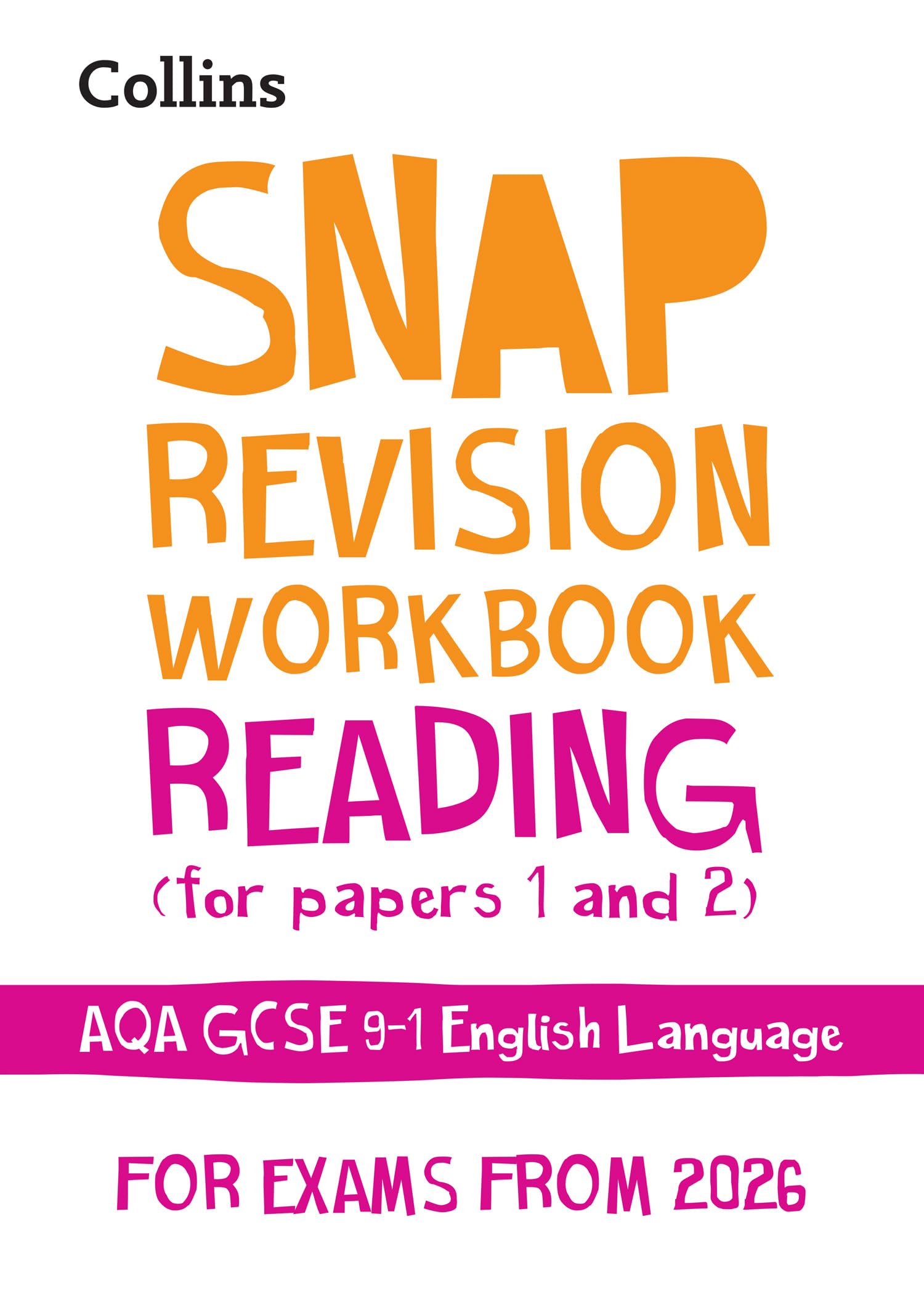 AQA GCSE 9-1 English Language Reading (Papers 1 & 2) Workbook: Ideal for the 2026 and 2027 exams: Book 2 (Collins GCSE Grade 9-1 SNAP Revision)