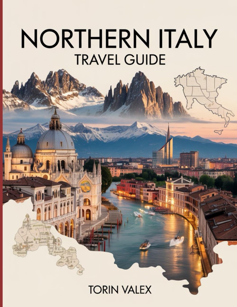 Northern Italy Travel Guide 2026: Uncover the Secrets of Northern Italy: From Majestic Alps to Timeless Cities